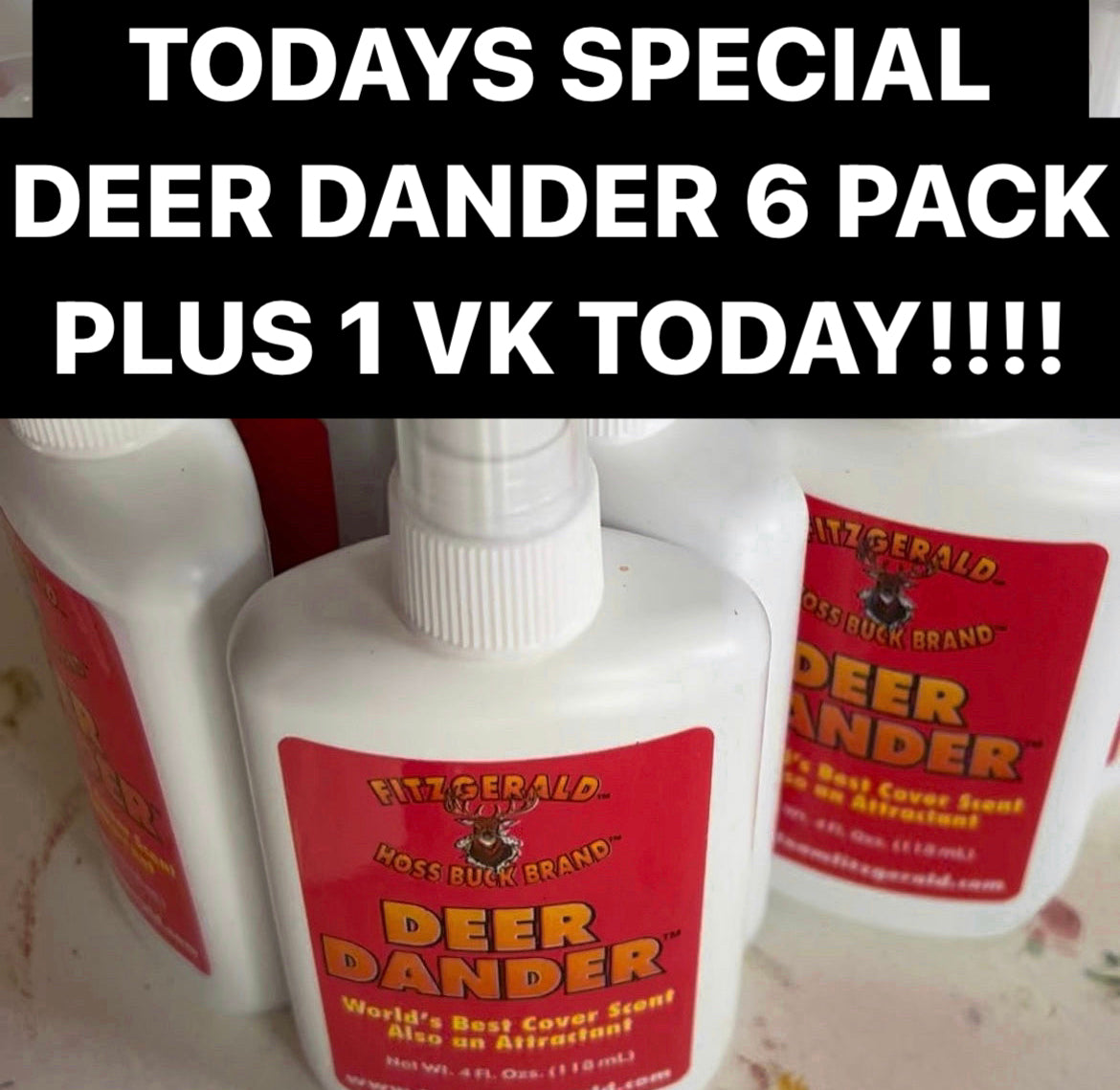 PAYDAY DEAL DEER DANDER LEGENDARY 6 PACK + 1 VK SAVINGS SPECIAL!