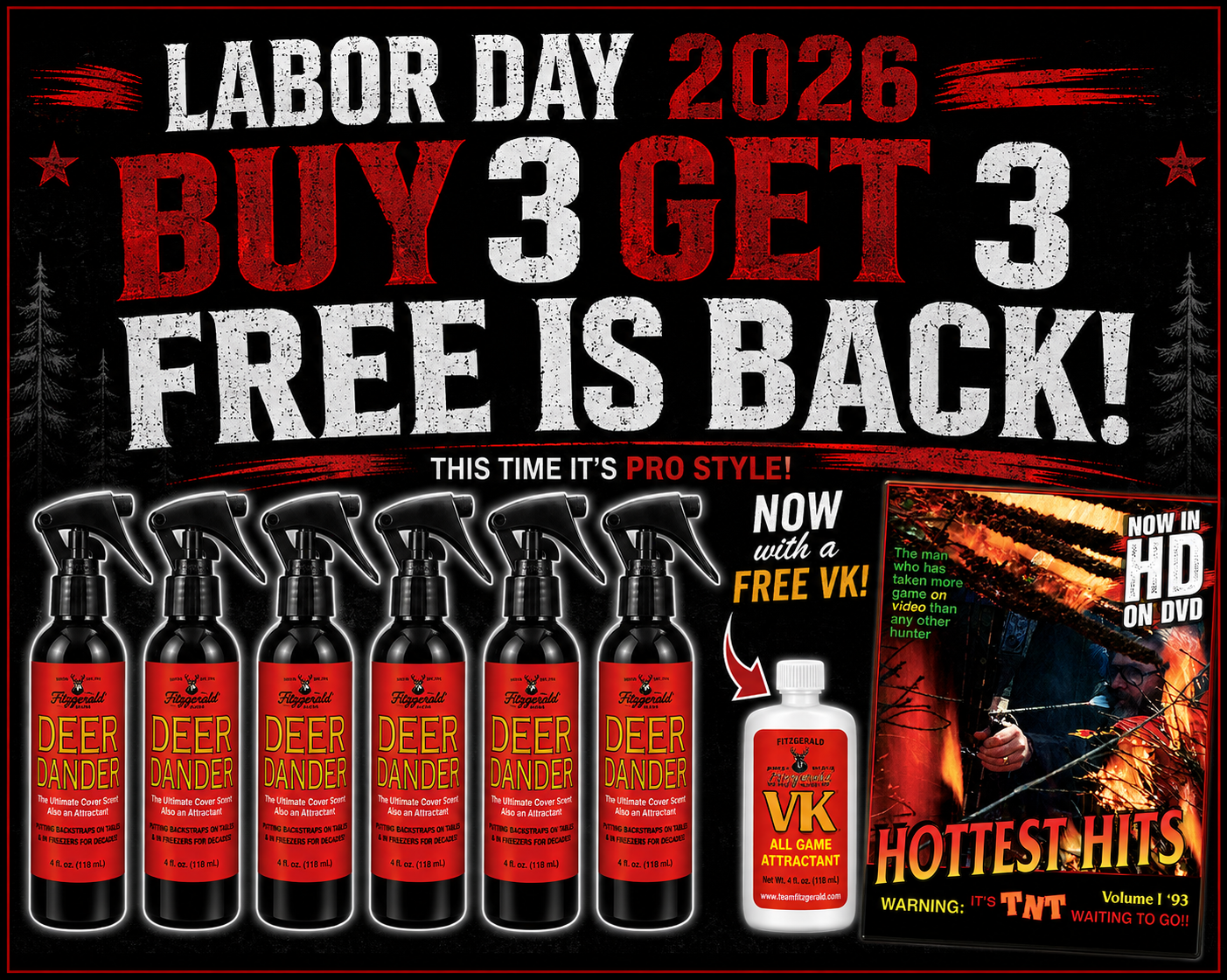 A Deer Dander LABOR DAY BUY 3 GET 3 DEER DANDER PRO STYLE + 1 FREE VK + 1 FREE DVD + FREE SHIPPING!