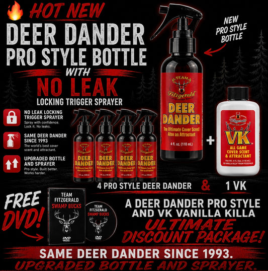A Deer Dander Pro Style and VK Vanilla Killa ULTIMATE Discount Package!